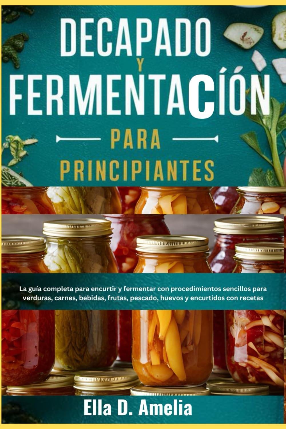Guía Definitiva: Cultiva y Preserva Alimentos con Éxito